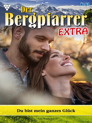 cover image of Der Bergpfarrer Extra 61 – Heimatroman